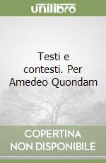 Testi e contesti. Per Amedeo Quondam libro