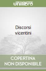 Discorsi vicentini libro