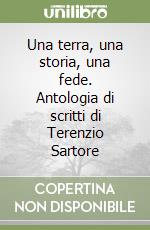 Una terra, una storia, una fede. Antologia di scritti di Terenzio