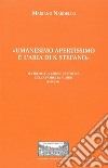 «Umanesimo apertissimo è l'aria di S. Stefano». Il Circolo di Azione cattolica della famiglia Rumor (1915-1941). Con inserto con albero genealogico libro di Nardello Mariano