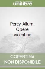 Percy Allum. Opere vicentine libro