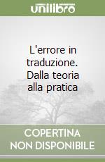 L'errore in traduzione. Dalla teoria alla pratica