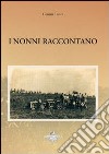 I nonni raccontano libro