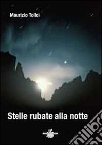 Stelle rubate alla notte libro