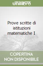 Prove scritte di istituzioni matematiche I