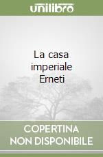 La casa imperiale Erneti
