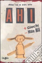 Ahi + giochi - male hai libro