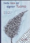 Nella casa del signor Tuono libro di Quarzo Guido Monetti Fabrizio