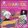 Andy Warhol. Dentro il carrello: arte! Ediz. illustrata libro di Mancini Francesca