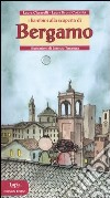 I bambini alla scoperta di Bergamo. Ediz. illustrata libro di Ciccarelli Laura Bruni Colombi Laura