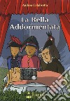 La bella addormentata. Con DVD libro