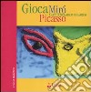 Gioca Mirò Picasso. L'arte, la meraviglia e i bambini. Ediz. illustrata libro di Ricci G. (cur.)