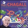 Marc Chagall. Un equilibrista sul filo dei sogni. Ediz. illustrata libro di Gobbi Donatella