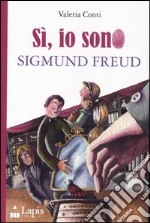 Si, sono io Sigmund Freud libro