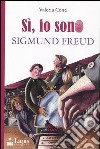 Si, sono io Sigmund Freud libro