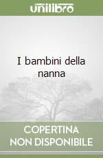 I bambini della nanna libro