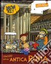 Viaggio nell'antica Roma. Doctor Key. Ediz. illustrata libro