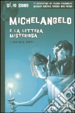 Michelangelo e la lettera misteriosa libro