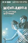 Michelangelo e la lettera misteriosa libro