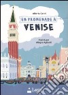 En promenade a Venise libro di Garini Alberta Agliardi Allegra