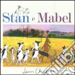 Stan e Mabel. Ediz. illustrata libro