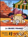 La grande piramide. All'ombra delle piramidi. Ediz. illustrata. Vol. 5 libro