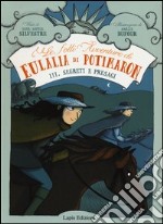 Segreti e presagi. Le folli avventure di Eulalia di Potimaron. Vol. 3