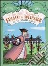 Un'amazzone a corte. Le folli avventure di Eulalia di Potimaron. Vol. 4 libro