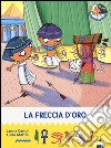 La freccia d'oro. All'ombra delle piramidi. Vol. 9 libro