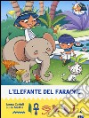 L'elefante del faraone. All'ombra delle piramidi. Vol. 10 libro