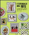 L'esperienza dell'arte. Laboratori e attività creative per l'infanzia libro