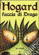 Faccia di drago. Hogard