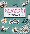 Venezia. Guida illustrata pop up alle meraviglie della città libro