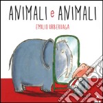 Animali e animali libro