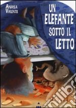 Un elefante sotto il letto libro