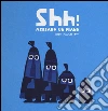 Shh! Abbiamo un piano. Ediz. illustrata libro di Haughton Chris