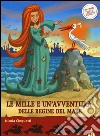 Le mille e una avventura delle regine del mare. Storie nelle storie libro di Cinquetti Nicola