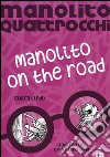 Manolito on the road. Manolito Quattrocchi libro di Lindo Elvira