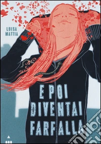 E poi diventai farfalla
