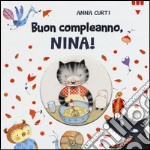 Buon compleanno, Nina! Ediz. illustrata libro