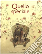 Quello speciale. Ediz. illustrata libro