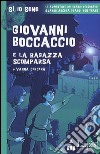 Giovanni Boccaccio e la ragazza scomparsa libro