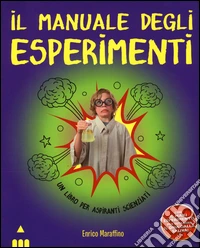 Il manuale degli esperimenti libro