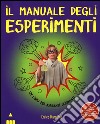 Il manuale degli esperimenti libro