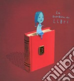 La bambina dei libri. Ediz. a colori libro