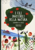 I fili invisibili della natura libro