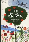 I fili invisibili della natura libro