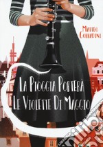 La pioggia porterà le violette di maggio libro