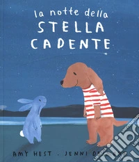 La notte della stella cadente. Ediz. a colori libro