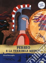 Perseo e la terribile medusa. Ediz. a colori libro